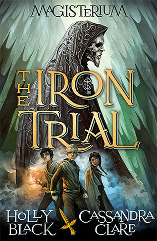 Book cover of The Iron Trial by Holly Black Book cover of The Iron Trial by Holly Black